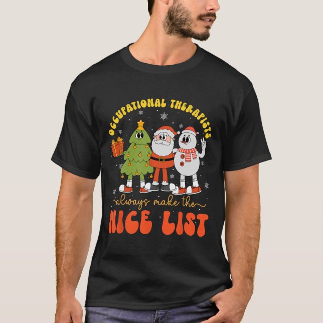 Occupational Therapists Always Make The Nice List  T-Shirt (Front)
