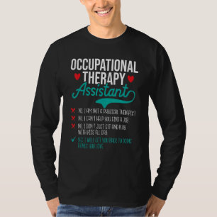 Occupational Therapy Assistant Healthcare OTA The T-Shirt