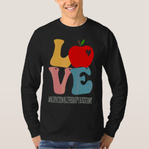 Occupational Therapy Assistant Love Groovy Back To T-Shirt