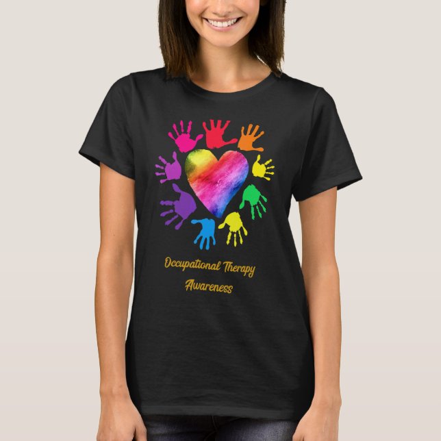 Occupational Therapy Awareness Hands T-Shirt (Front)