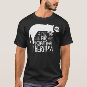 Occupational Therapy Cat   OT for occupational the T-Shirt