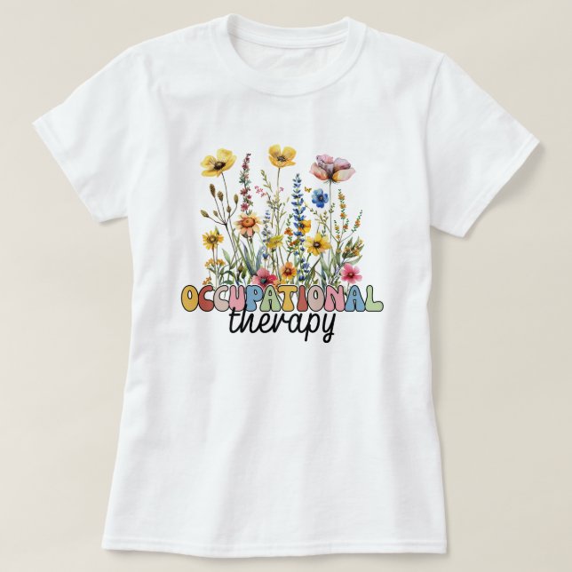 Occupational Therapy COTA Physical Therapist T-Shirt (Design Front)