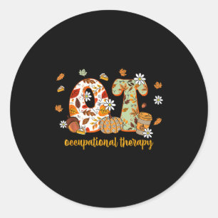 Occupational Therapy Fall Ot Ota Autumn Thanksgivi Classic Round Sticker