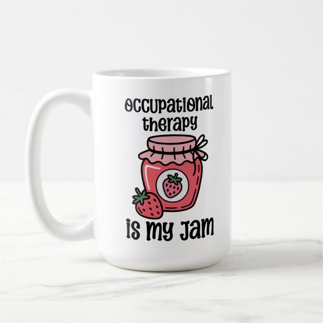 Occupational Therapy Funny Quote Coffee Mug (Left)