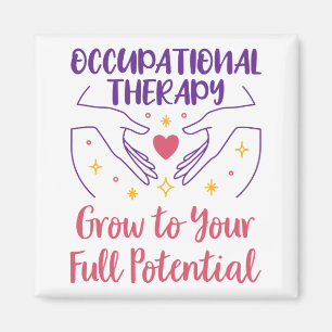 Occupational Therapy Grow to Your Full Potential Magnet