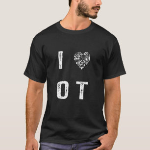 Occupational Therapy I Love Occupational Therapy T-Shirt