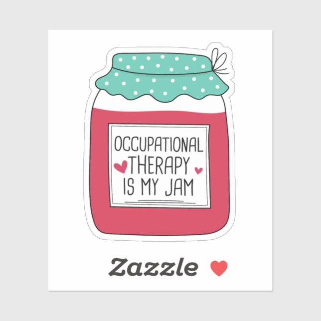 Occupational Therapy Is My Jam (Sheet)