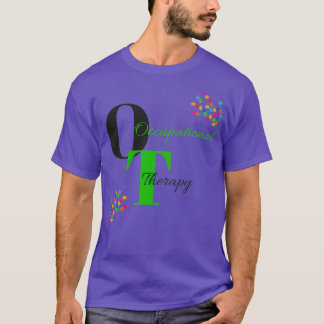 Occupational Therapy OT Paediatrics Therapist T-Shirt