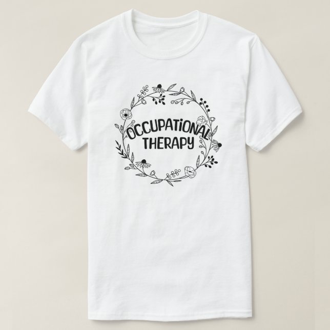 Occupational Therapy OT T-Shirt (Design Front)