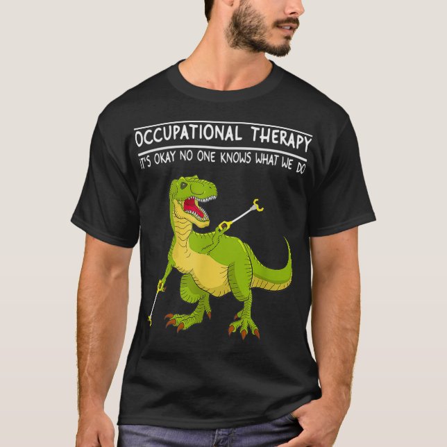 Occupational Therapy OT Therapist Insperational T-Shirt (Front)