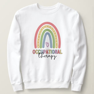 Occupational Therapy OT Therapist Rainbow Sweatshirt