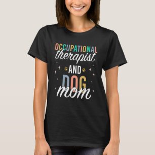 Occupational Therapy Paediatrics Ot Month Therapis T-Shirt