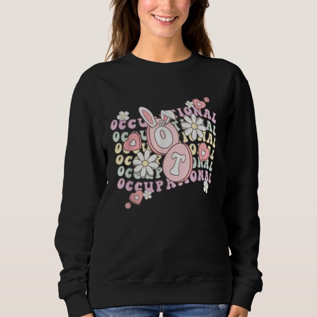 Occupational Therapy Squad OT Squad Therapist Retr Sweatshirt (Front)