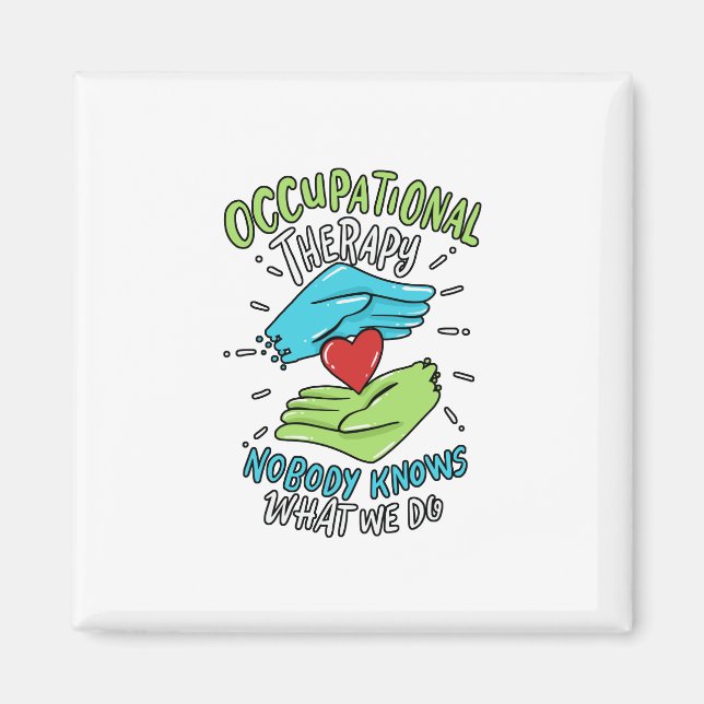 Occupational Therapy Therapist Nurse Gift Magnet (Front)