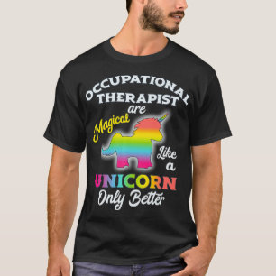 Occupational Therapy  Unicorn OT Gifts Therapist_1 T-Shirt