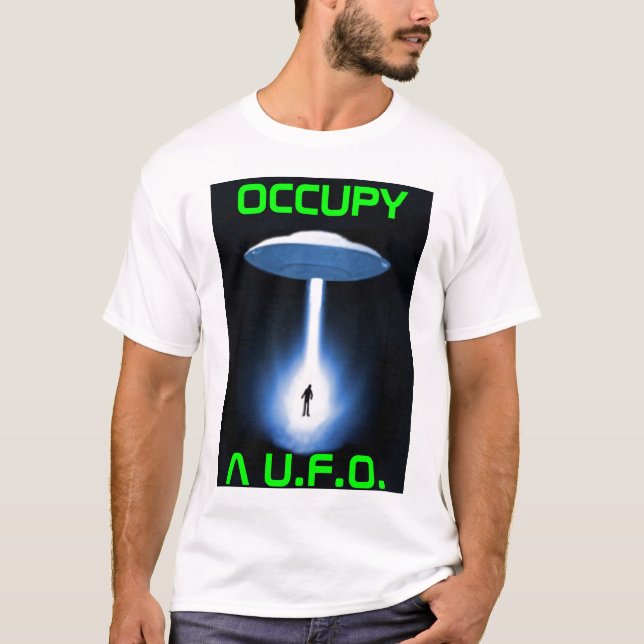 Occupy a ufo T-Shirt (Front)