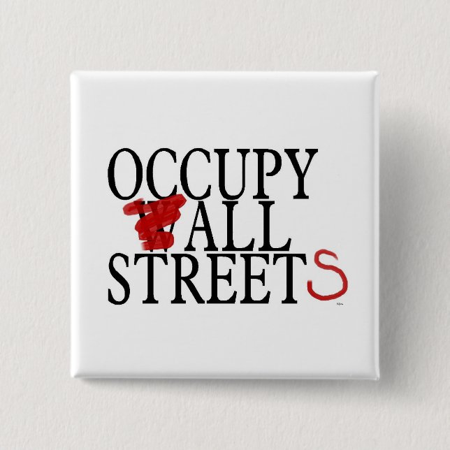 OCCUPY ALL STREETS 15 CM SQUARE BADGE (Front)