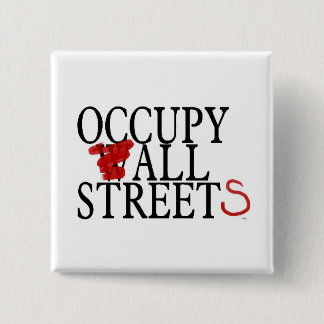 OCCUPY ALL STREETS 15 CM SQUARE BADGE
