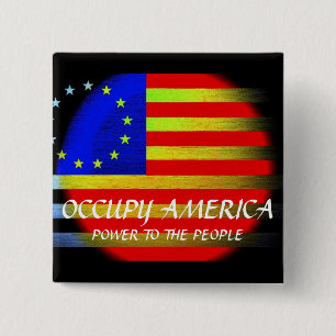OCCUPY AMERICA POWER TO THE PEOPLE 15 CM SQUARE BADGE