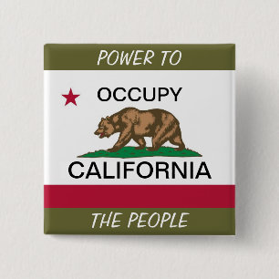 OCCUPY CALIFORNIA POWER TO THE PEOPLE 15 CM SQUARE BADGE