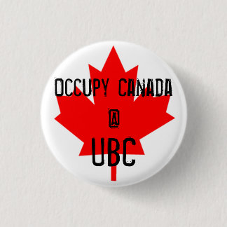 Occupy Canada @ UBC-University of British Columbia 3 Cm Round Badge
