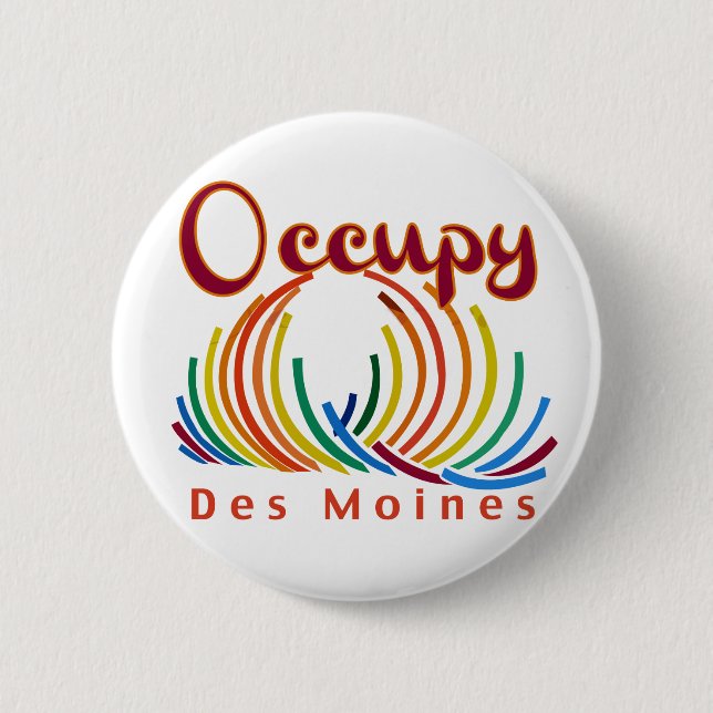 Occupy Des Moines 6 Cm Round Badge (Front)