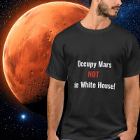 Occupy Mars not the White House