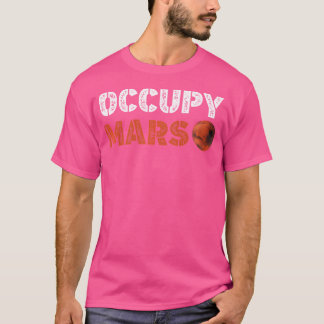 Occupy Mars Space Colonisation Starship Rocket Ast T-Shirt