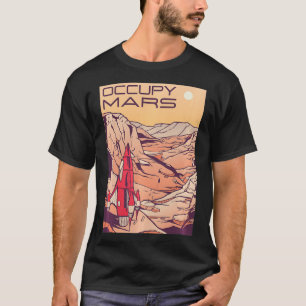 Occupy Mars  T-Shirt