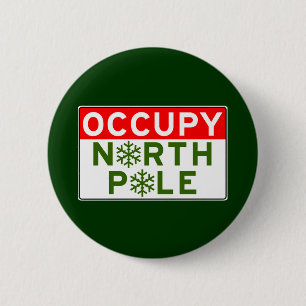Occupy North Pole 6 Cm Round Badge