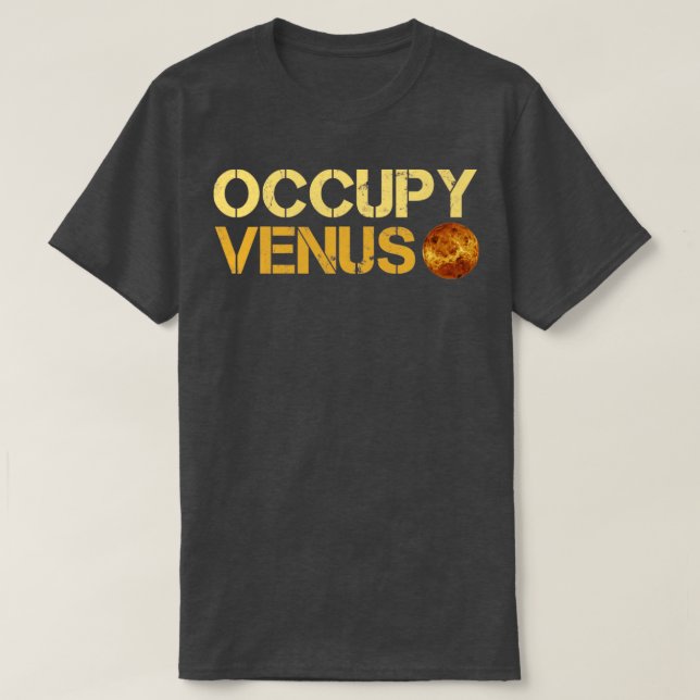 Occupy Venus Planet T-Shirt (Design Front)