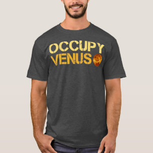 Occupy Venus Planet T-Shirt