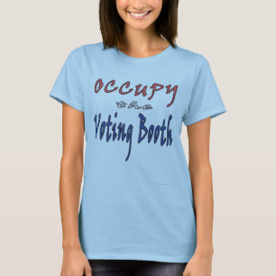 Occupy Voting Booth 1 Shirt