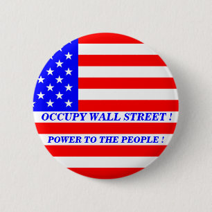OCCUPY WALL STREET POWER TO THE PEOPLE ! 6 CM ROUND BADGE