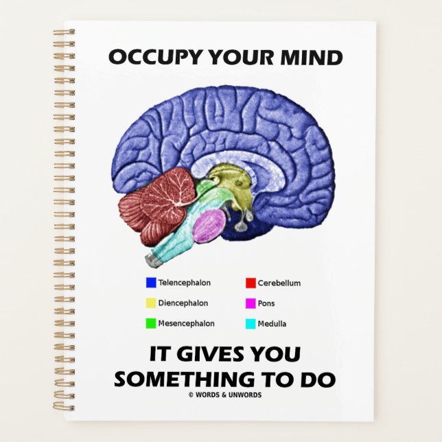 Occupy Your Mind It Gives You Something To Do Planner (Front)