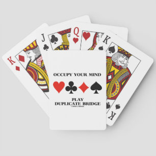 Occupy Your Mind Play Duplicate Bridge Playing Cards