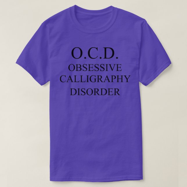 OCD funny T-Shirt (Design Front)
