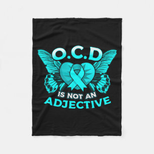 Ocd Is Not An Adjective Ocd Awareness Fleece Blanket