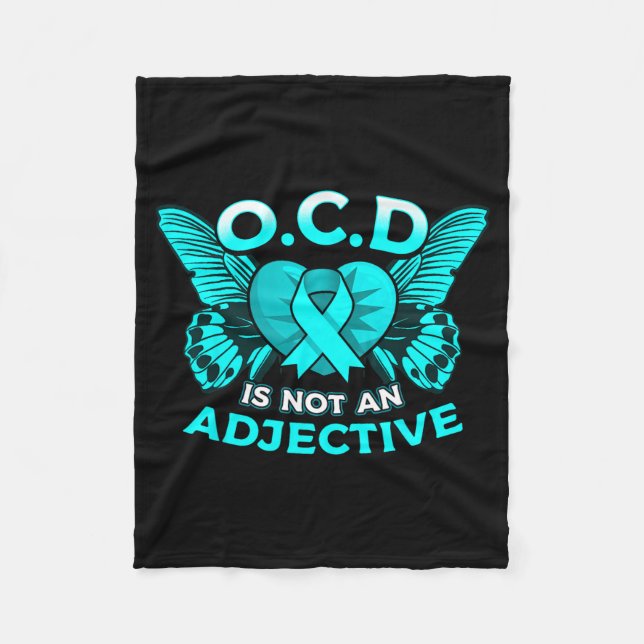 Ocd Is Not An Adjective Ocd Awareness Fleece Blanket (Front)