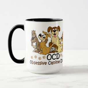 OCD Obsessive Canine Disorder Mug