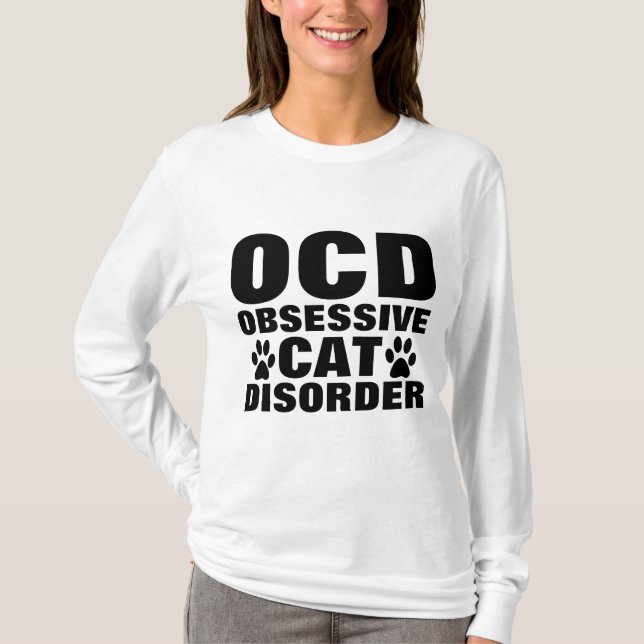 OCD OBSESSIVE CAT DISORDER Funny T-shirts (Front)
