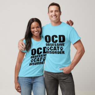 OCD OBSESSIVE CAT DISORDER Funny T-shirts