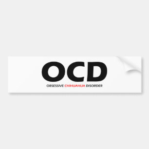 OCD - Obsessive Chihuahua Disorder Bumper Sticker