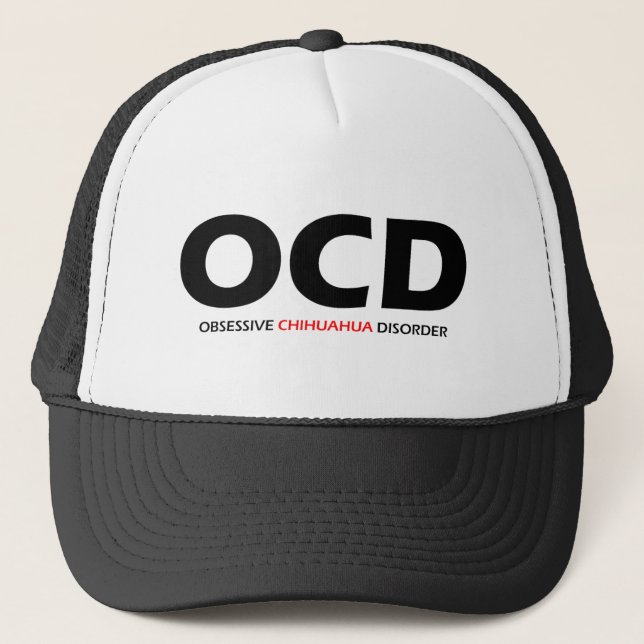 OCD - Obsessive Chihuahua Disorder Trucker Hat (Front)