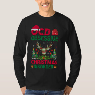 Ocd Obsessive Christmas Disorder Funny Christmas T-Shirt