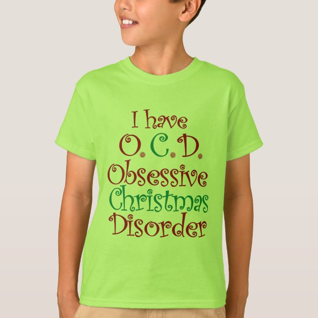 OCD - Obsessive Christmas Disorder T-Shirt (Front)