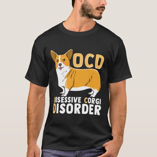 Ocd Obsessive Corgi Disorder T T-Shirt (Front)