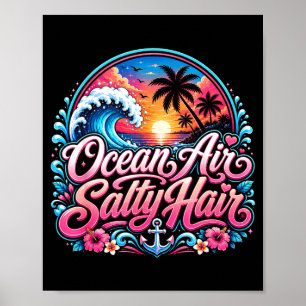 Ocean Air Salty Hair Beach Vacation Summer Design Poster