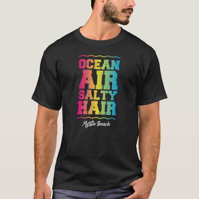 Ocean Air Salty Hair Myrtle Beach Retro Tropical T T-Shirt (Front)