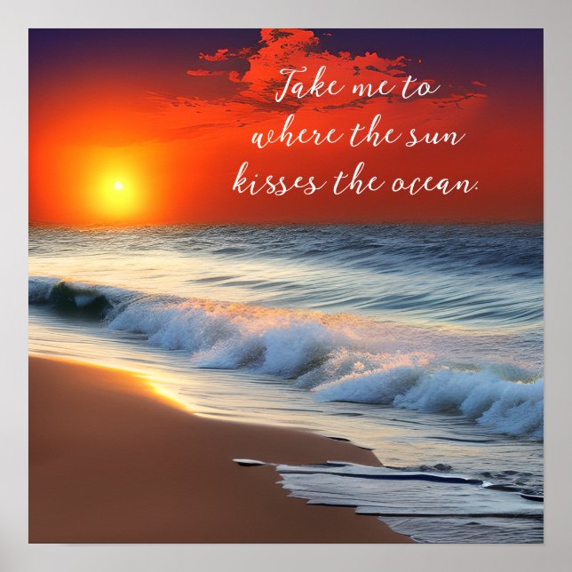 Ocean Art and Quote | Sunset on the Sandy Beach Poster (Front)